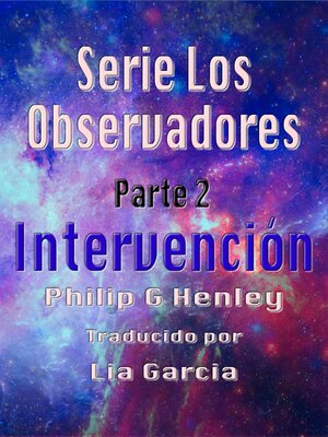 cover image of Intervención, Serie Los Observadores Parte 2